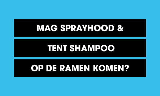 Mag Sprayhood & Tent Shampoo op de ramen komen?