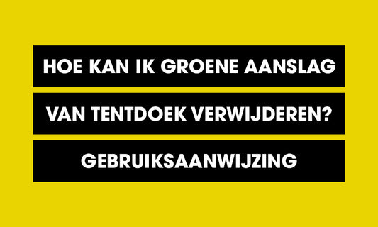 Hoe kan ik groene aanslag van tentdoek verwijderen? - Gebruiksaanwijzing