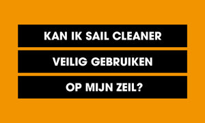 Kan ik Sail Cleaner veilig gebruiken op mijn zeil?